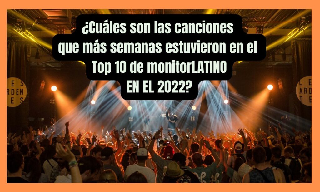 las-canciones-mas-populares-en-el-2022