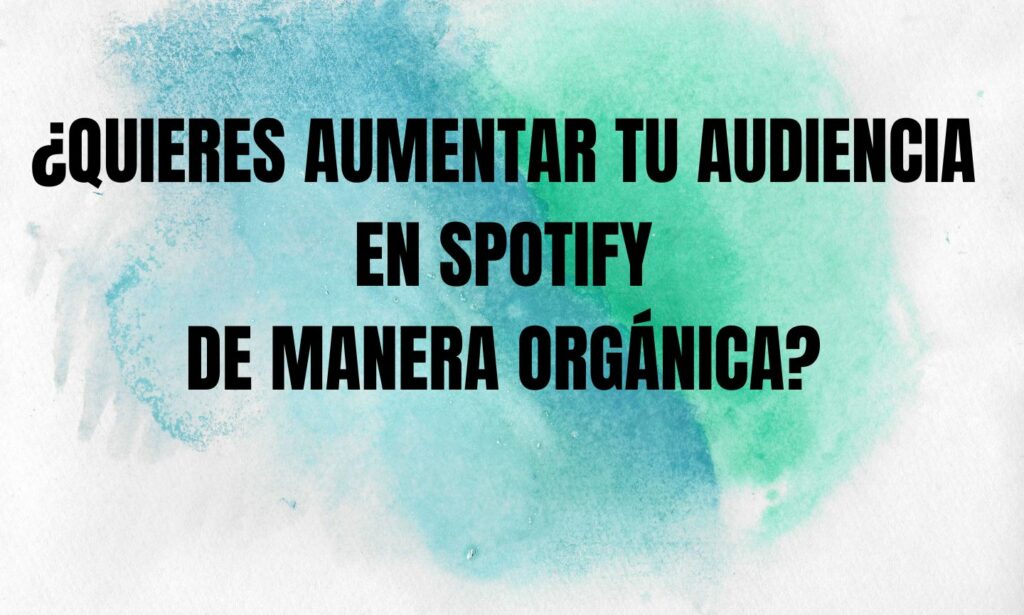 como-aumentar-tu-audiencia-en-spotify